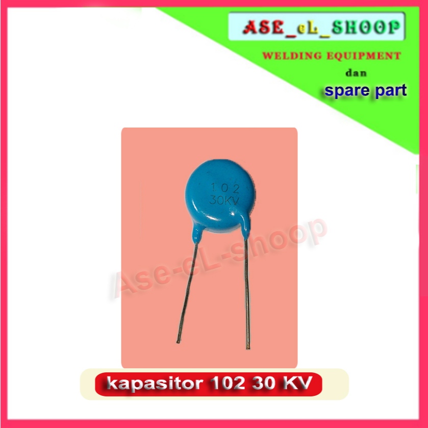 Kapasitor 102 30KV kapasitor 1 nF 30kv