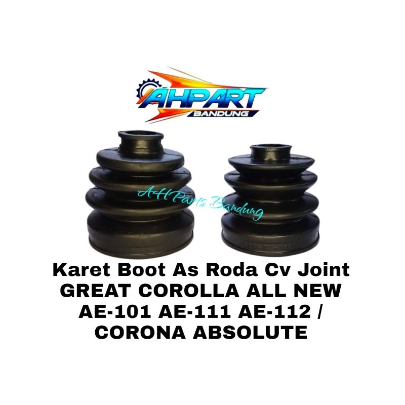Boot As Roda Cv Joint GREAT COROLLA ALL NEW AE-101 AE-111 AE-112 / CORONA ABSOLUTE