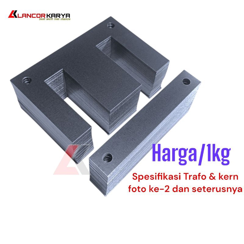 Kern Trafo E I / Kern Trafo Kotak / Besi Trafo