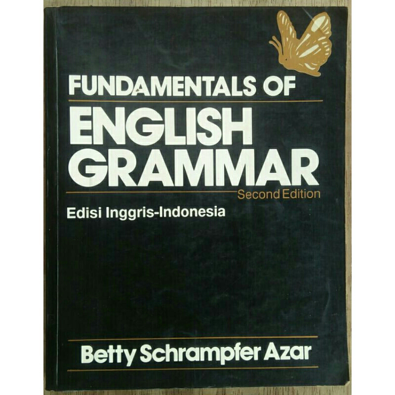 Fundamental Of English Grammar (Edisi Inggris-Indonesia) Second Edition < Betty Schrampfer Azar < Bi