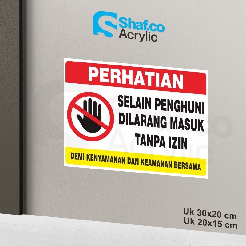 STICKER SELAIN PENGHUNI DILARANG MASUK TANPA IZIN // STIKER PERHATIAN // RAMBU-RAMBU