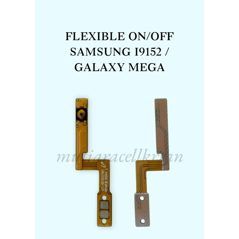 FLEXIBLE ON/OFF SAMSUNG GALAXY MEGA / I9152