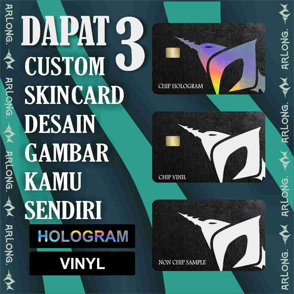 

CUSTOM DAPAT 3 Skin card/Stiker Kartu Bahan Vinil & Hologram bebas desain sesukamu | Arlong.stc