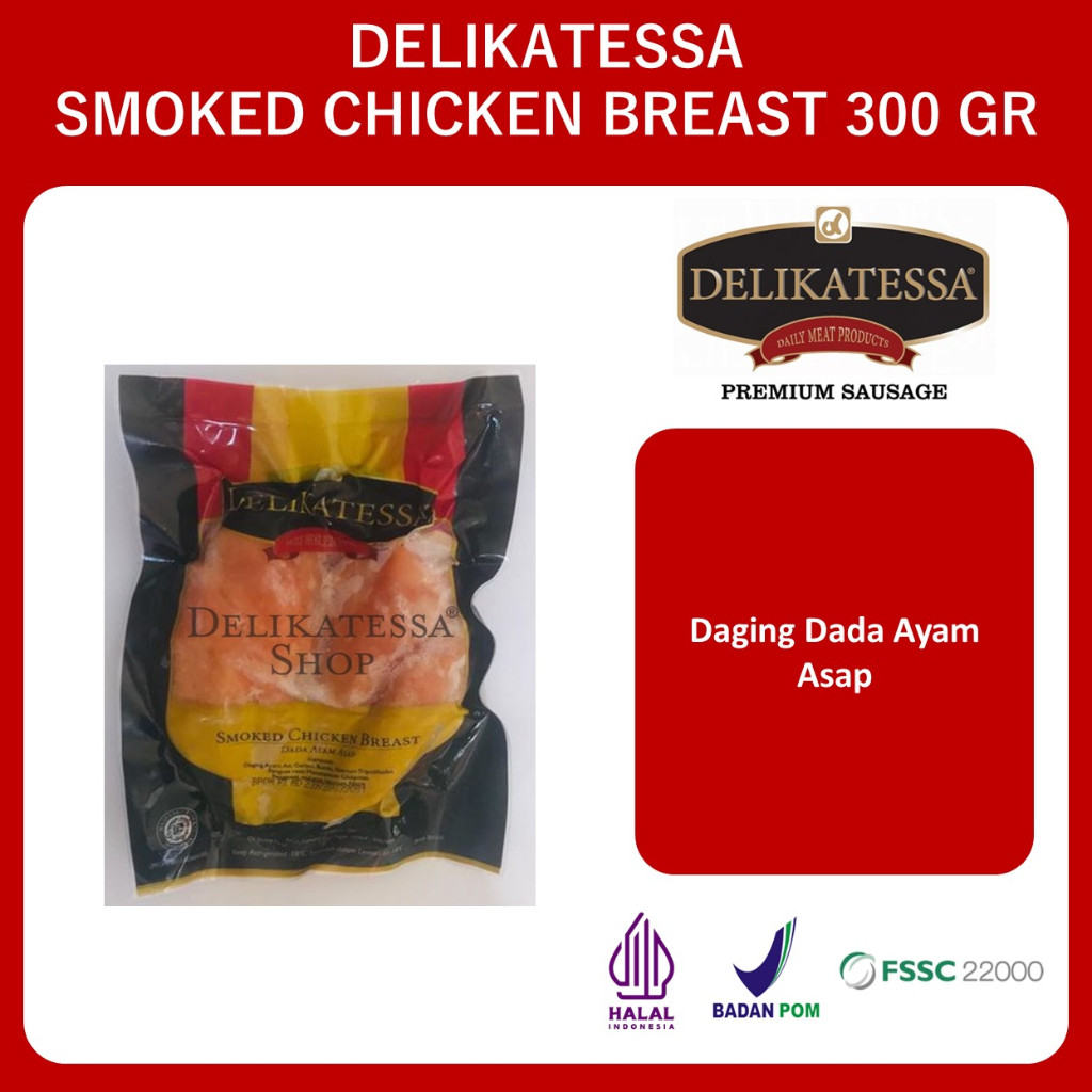 

Delikatessa Smoked Chicken Breast 300 gr Dada Ayam Asap Halal