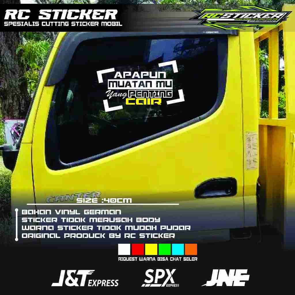 RC sticker kaca truk apapun muatan mu yang penting cair variasi kaca truk pick up