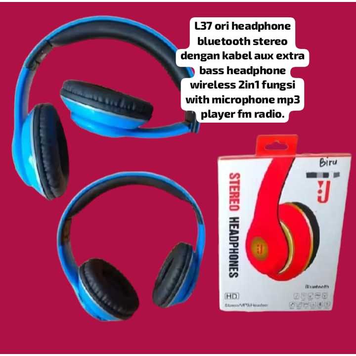 L37 ORI OEM HEADPHONE  BLUETOOTH STEREO DENGAN KABEL AUX EXTRA BASS HEADPHONE WIRELES 2IN1 FUNGSI WI