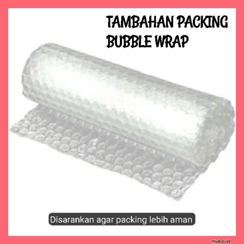 

TAMBAHAN BUBLE WRAP UNTUK PACKING