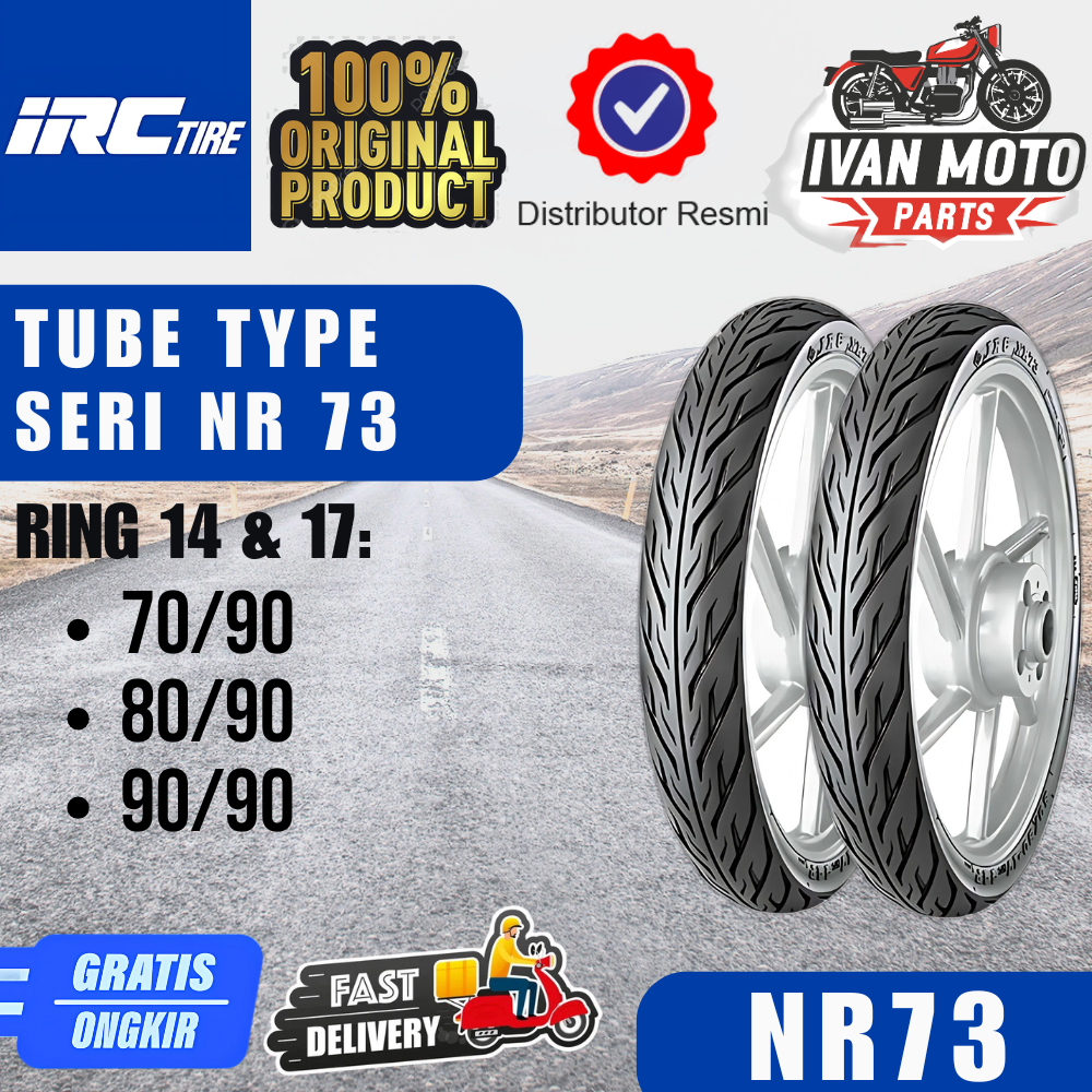 Ban Motor IRC NR73 Tubetype / Non Tubeless Ring14 & 17 Original 100% (70/90 | 80/80 | 90/90)
