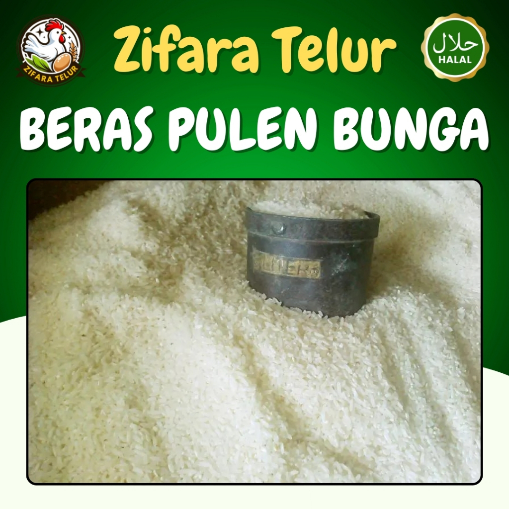 

Zifara Telur - 10 KG Beras Pulen Cap Bunga Ramos Setra