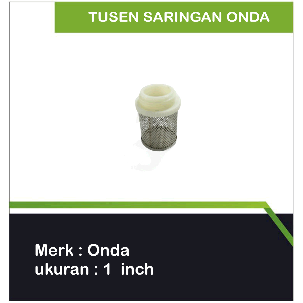 Tusen Saringan Onda / Voot Valve Onda
