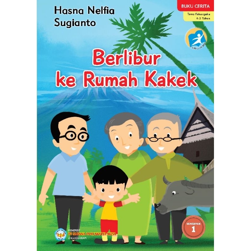 BUKU CERITA ANAK - BERLIBUR KERUMAH KAKEK  (PAUD)