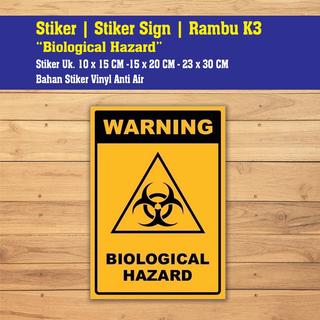 

STICKER VINYL BIOLOGICAL HAZARD Uk. 23 x 30 CM SIGN RAMBU K3