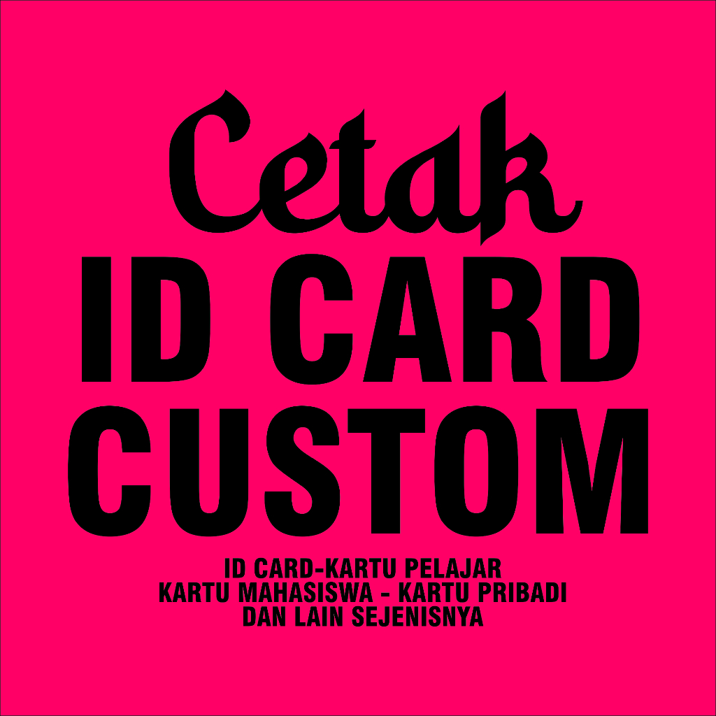 

ID CARD-KARTU PELAJAR KARTU MAHASISWA - KARTU PRIBADI SEHARI JADI