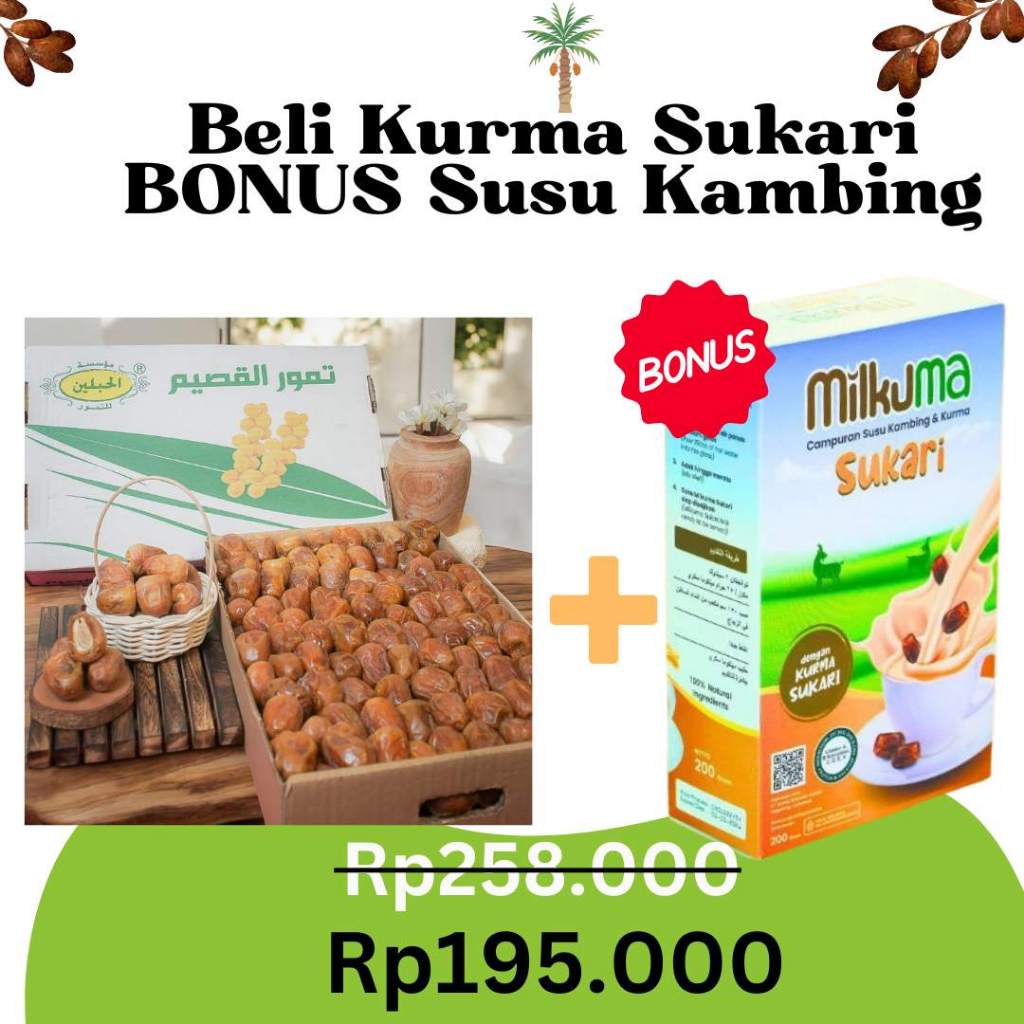 

Kurma Sukari NR 3 kg Harga Grosir BONUS Susu Kambing Milkuma Sukari- Premium GMH
