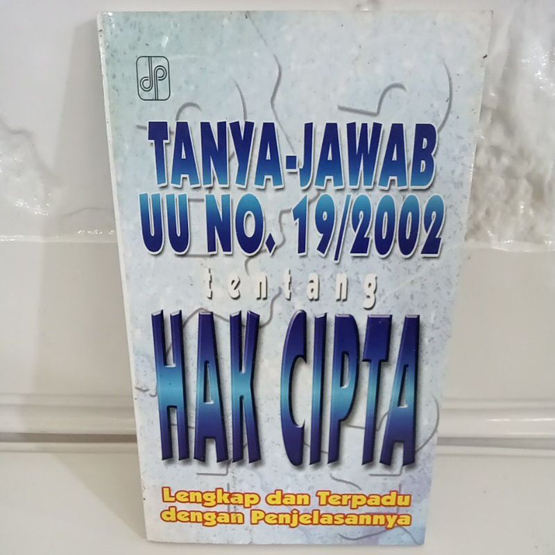 Buku Original TANYA JAWAB UU NO. 19/2002 TENTANG HAK CIPTA