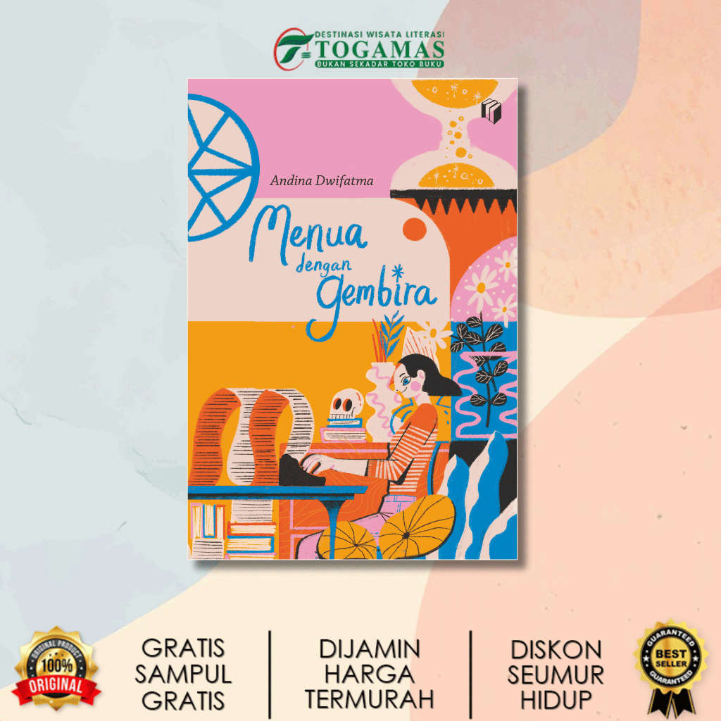 MENUA DENGAN GEMBIRA KARYA ANDINA DWIFATMA