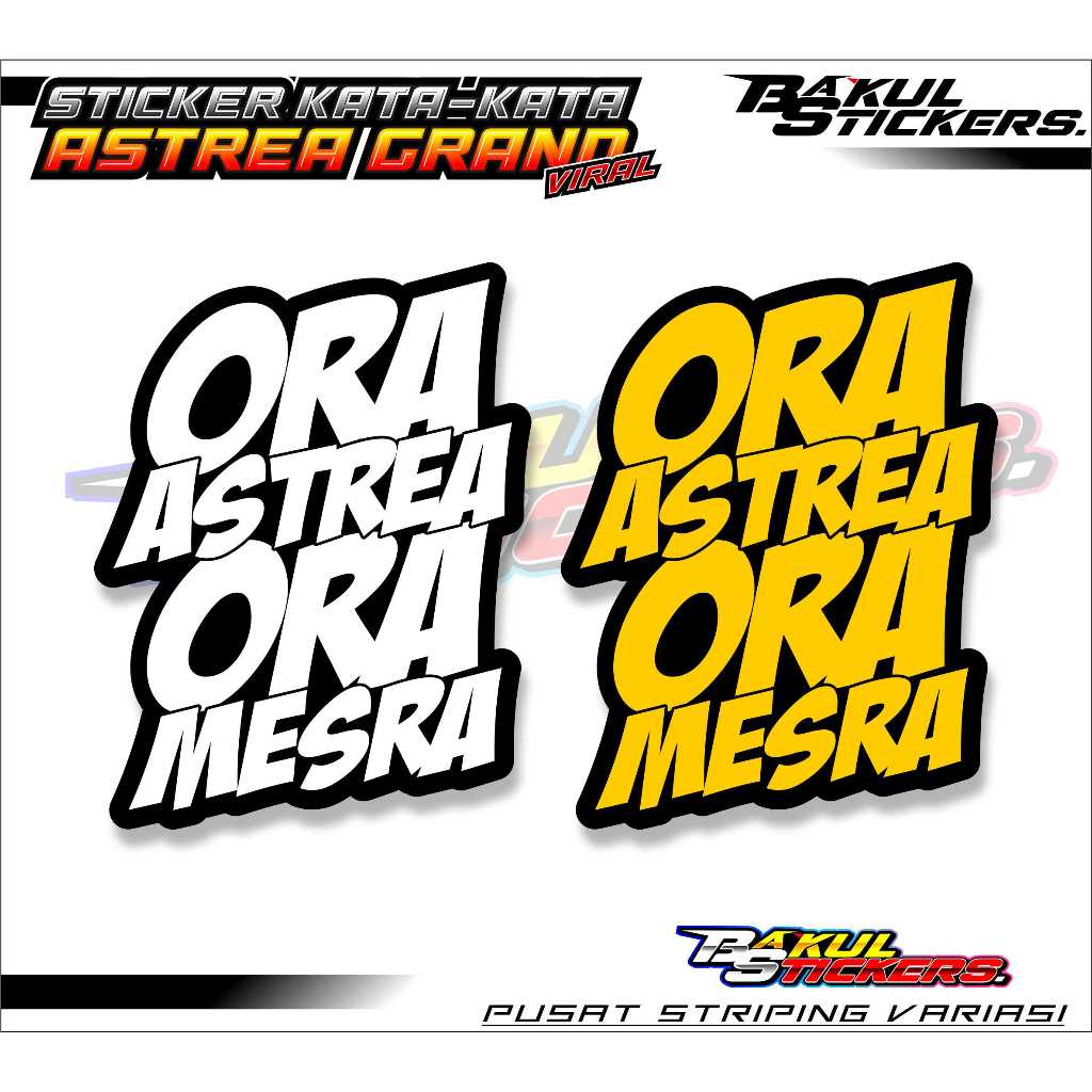 

KATA KATA "ORA ASTREA ORA MESRA" VYNIL LAMINASI GLOSY CUTTING