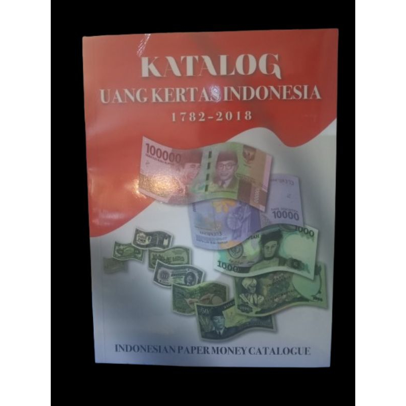 Katalog Uang INDONESIA TAHUN 1782-2018
