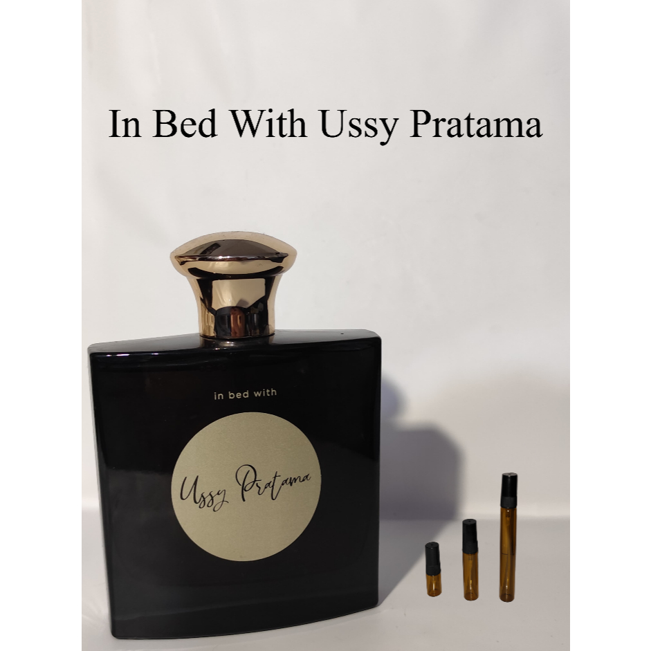 Decant share In Bed with Ussy Pratama tester parfum | 2ml | 5ml | - tokoloola -