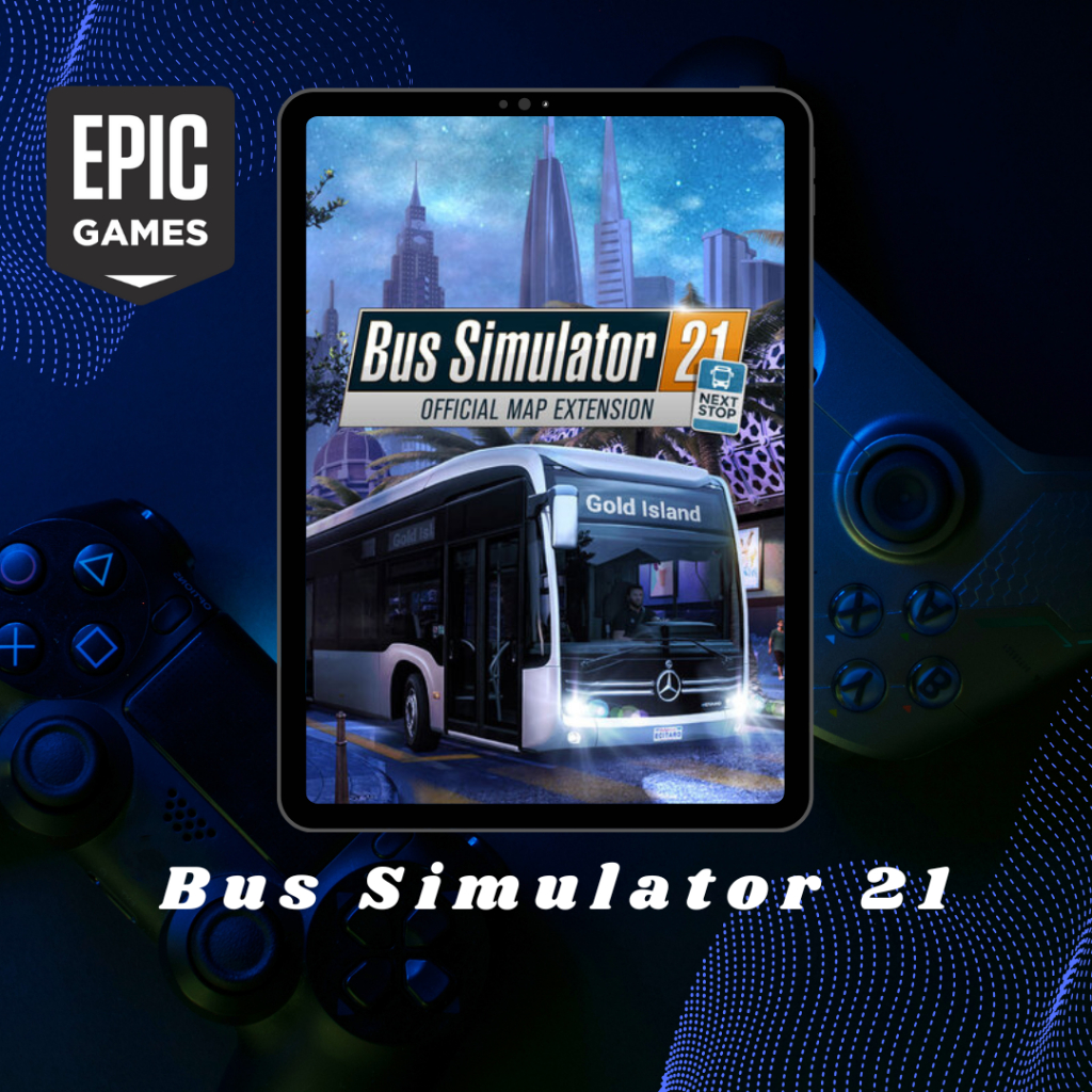 Epic Bus Simulator 21 & LEGO Star Wars The Skywalker Saga (Dapat Akun Epic)