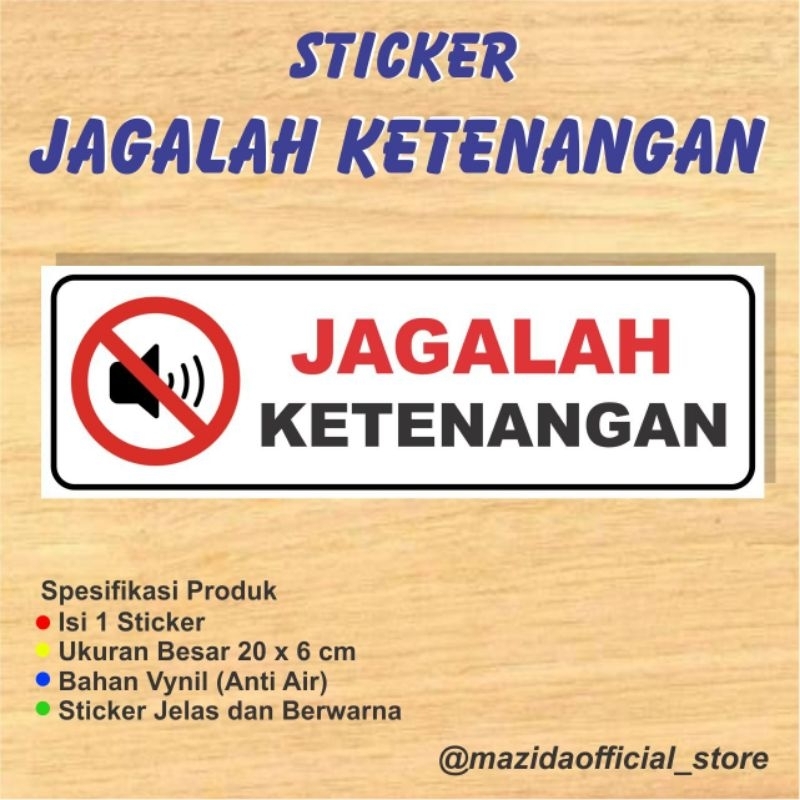 

Sticker Jagalah Ketenagan Harap Tenang Vynil Anti Air