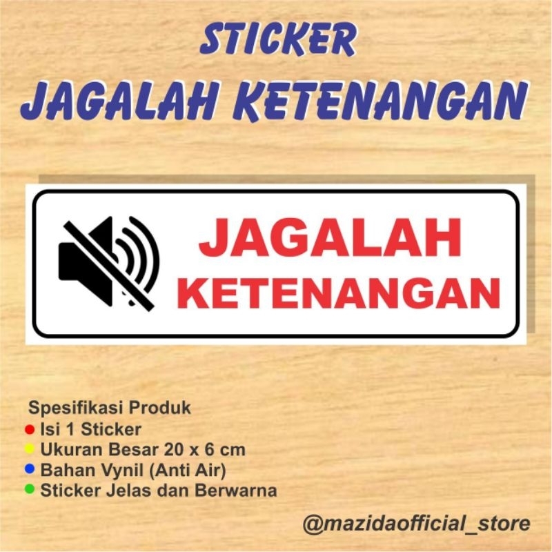 

Sticker Jagalah Ketenagan Vynil Anti Air