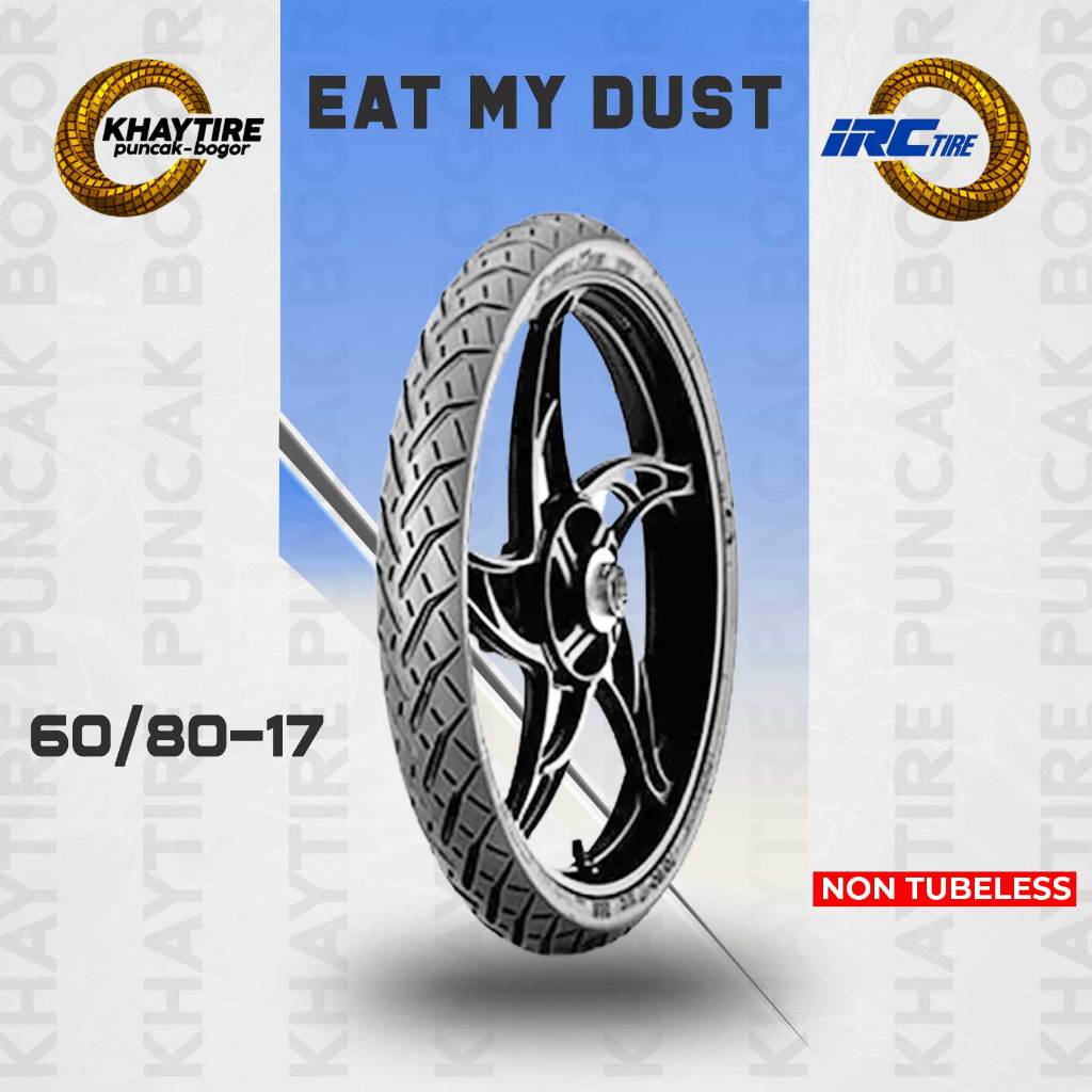 Ban Motor IRC EAT MY DUST 60/80 Ring 17 KHUSUS BALAP DRAG USE ONLY