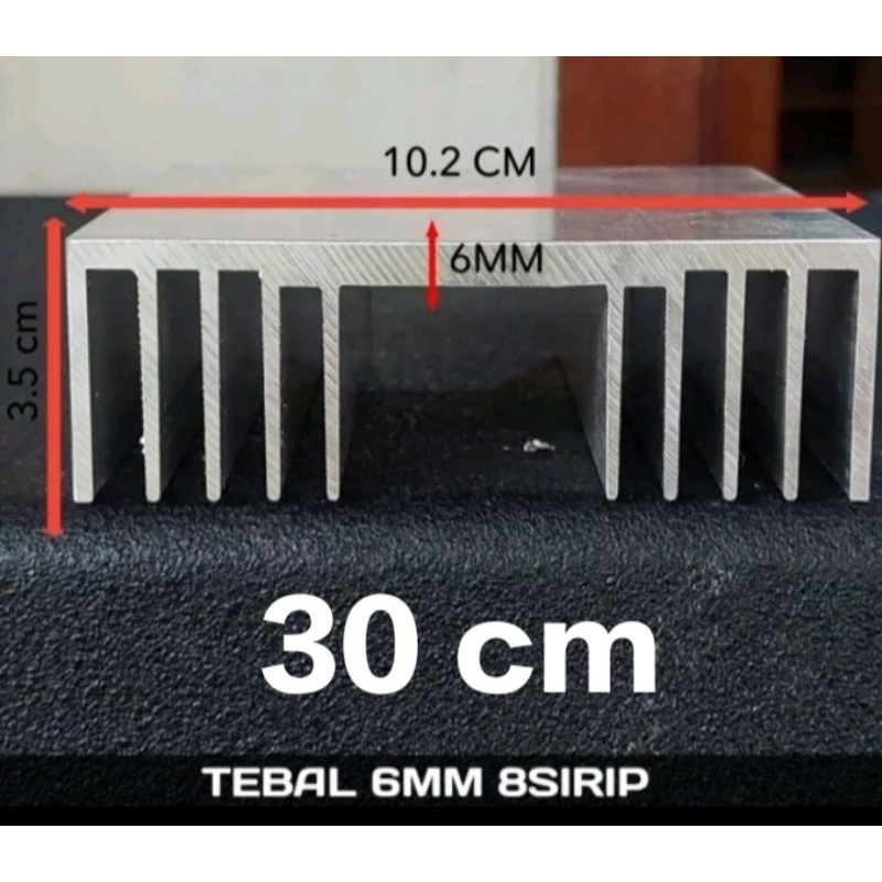 HEATSINK PENDINGIN 30cm tebal 6mm 8 sirip