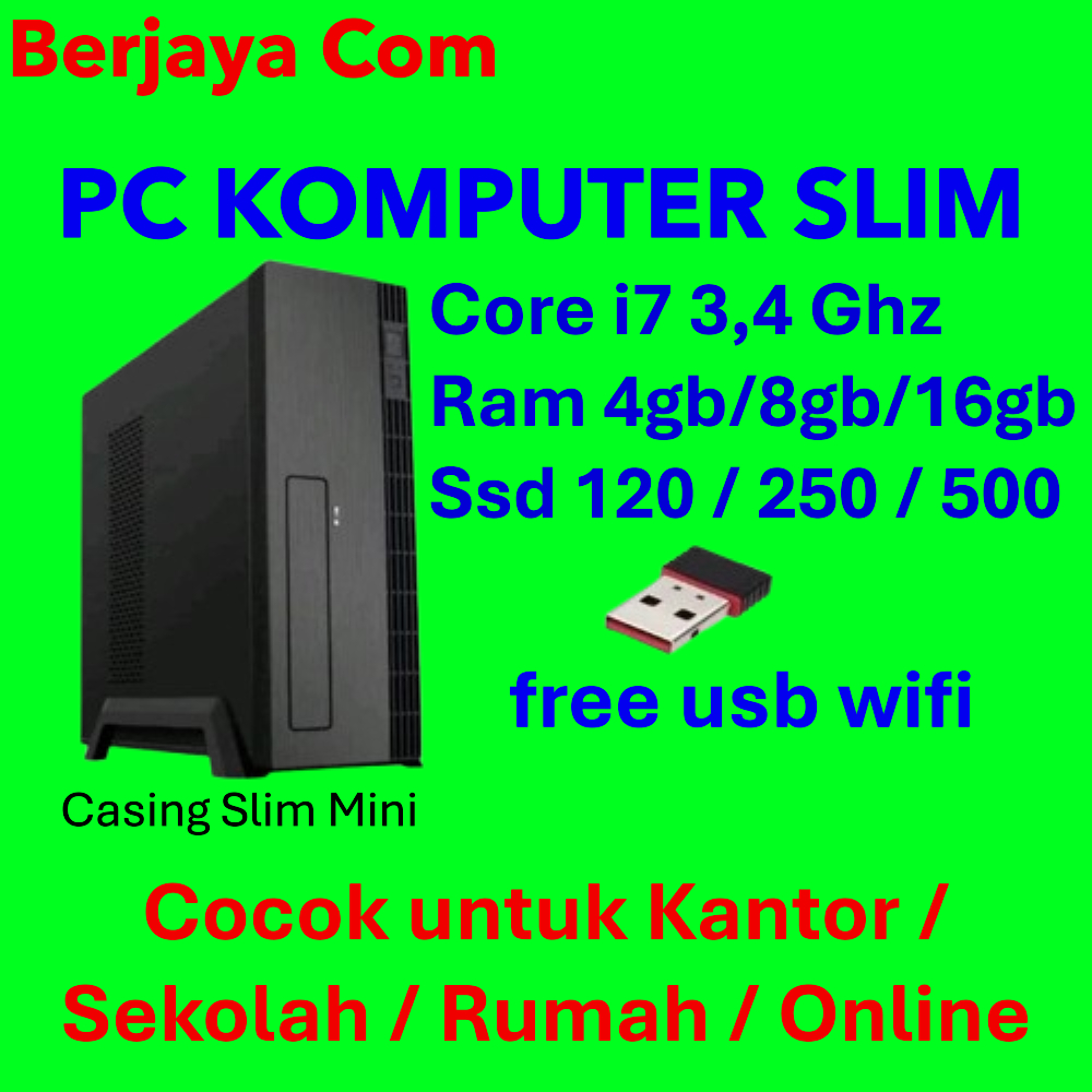 Pc Slim Core i7 - 16gb Ram - 500gb Ssd - Pc Rakitan casing Mini - Komputer kantor slim - cpu case sl