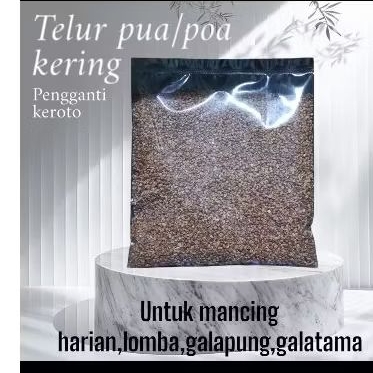 Telur PUA/ POA Kering Pengganto Kroto