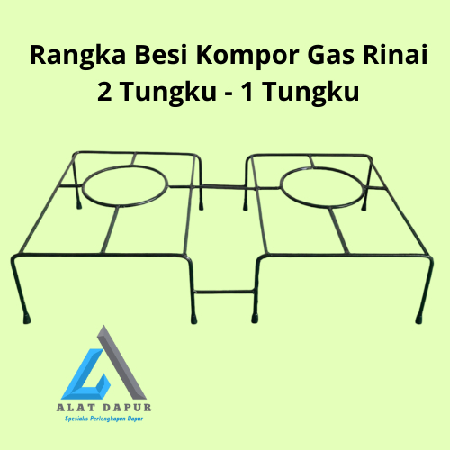 Rangka Besi Kompor Gas Tatakan Rinai 1 Tungku - 2 Tungku Kompor Gas Rinnai Besi Kokoh