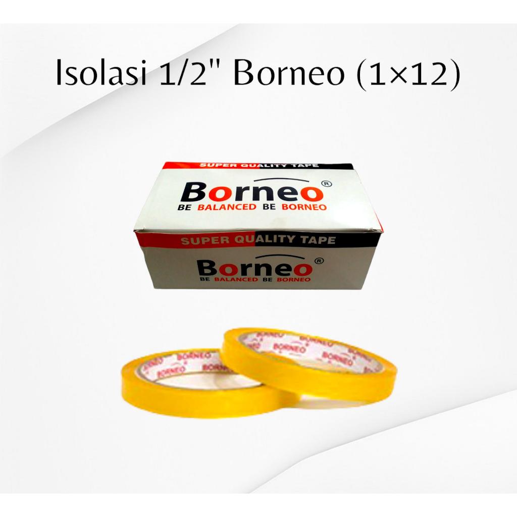 

ISOLASI BORNEO 1/2 INCI / 1 INCI MURAH