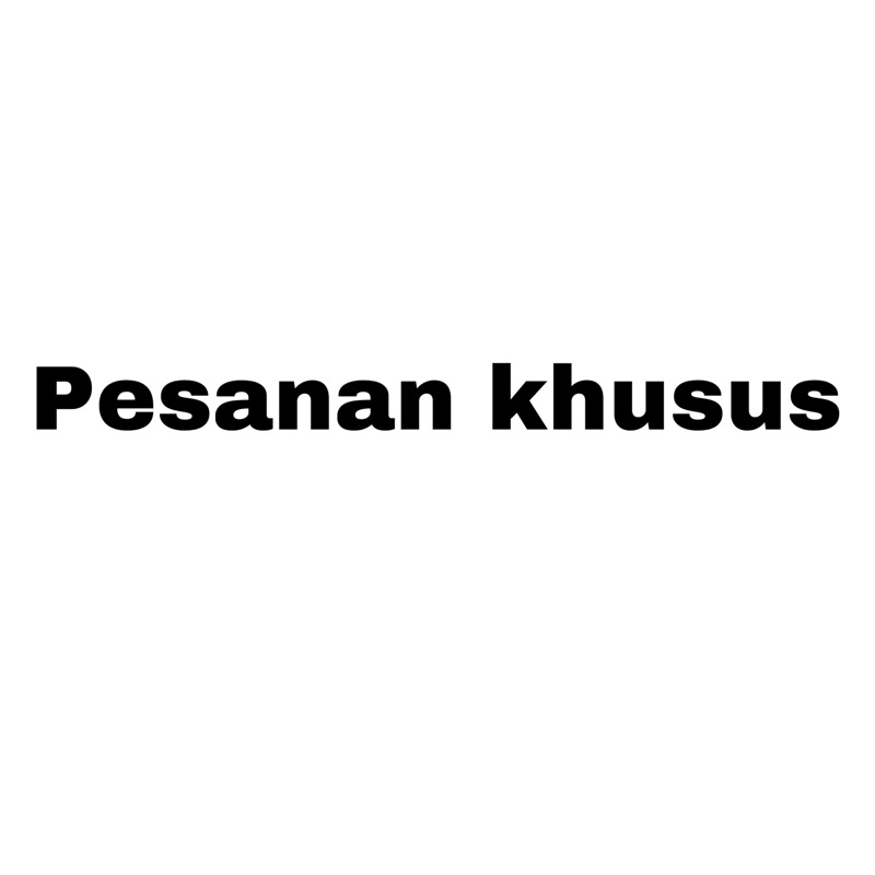 

pesanan khusus zh