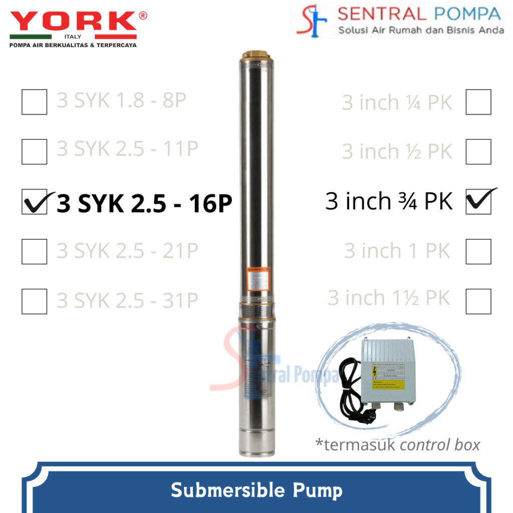YORK 3SYK2.5-16P Pompa Satelit 3/4 HP 3 Inch Submersible Pump 3 SYK | Sentral Pompa