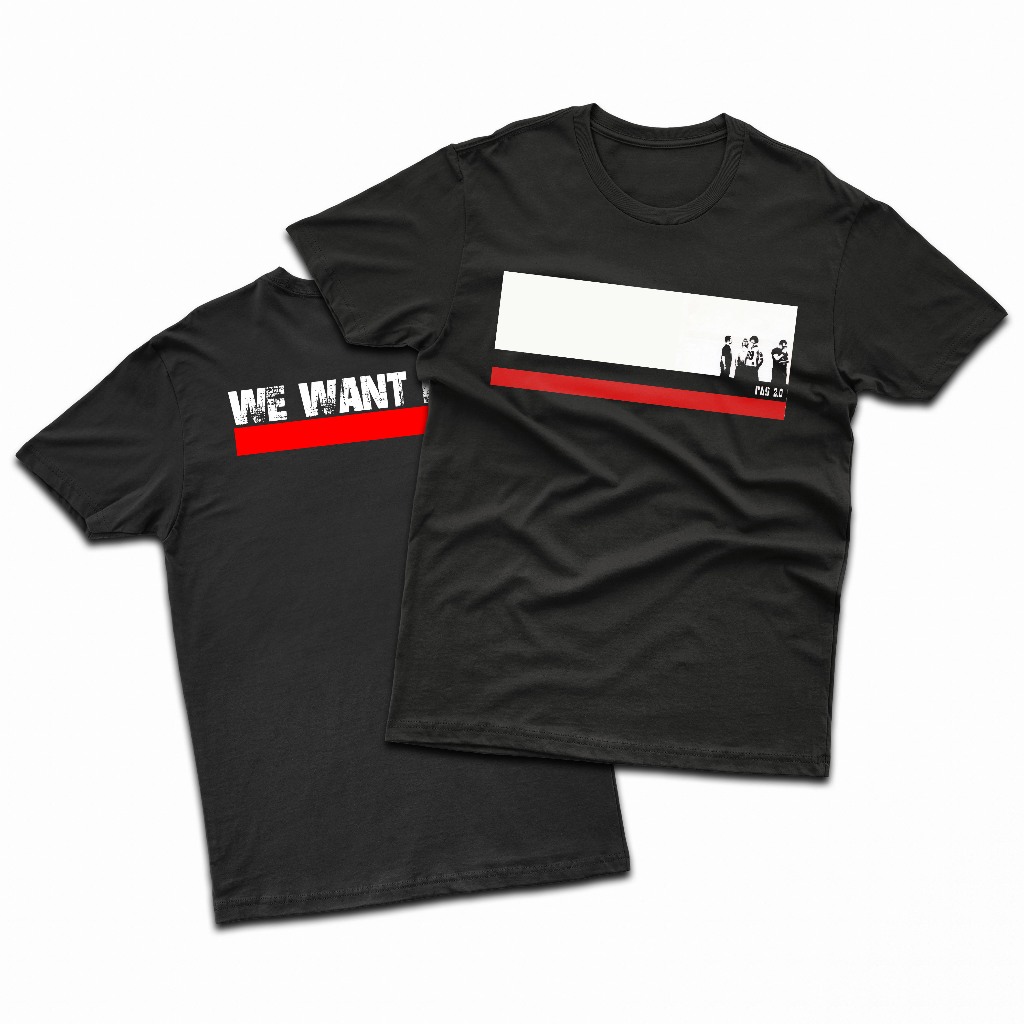 Kaos Pas Band 2.0 We Want Pas | Baju Music Rock Pas Band | Tshirt Pria Pas band | Kaos Paser Bahan C