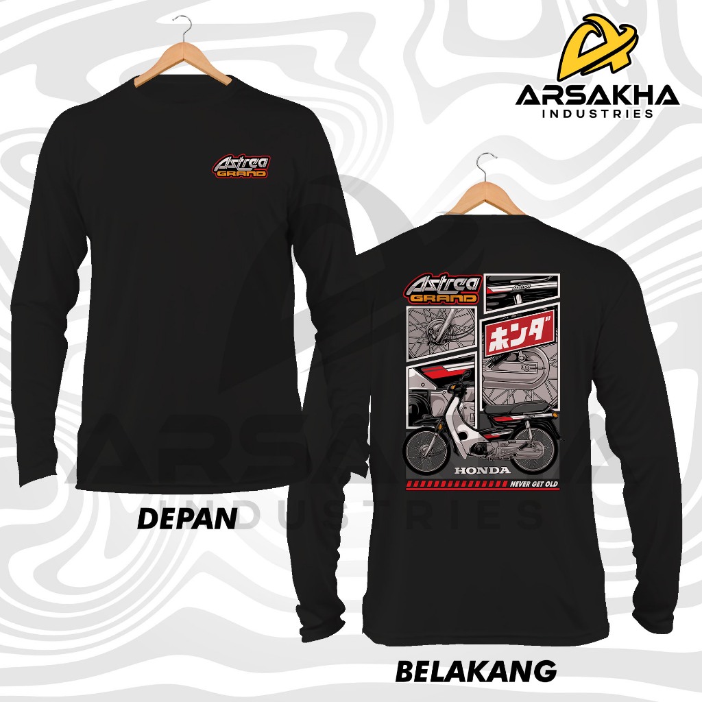 Kaos Lengan Panjang Honda Grand Astrea Prima Legenda Never Get Old V2 Baju Distro by Arsakha Industr