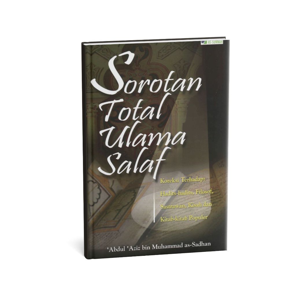 Sorotan Total Ulama Salaf Koreksi Terhadap Hadits-hadits Filosof