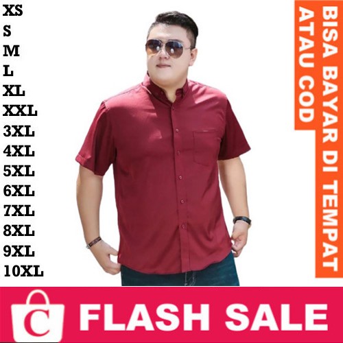 8XL 7XL 6XL 5XL 4XL 3XL XXL XL L M S XS Kemeja Pria Hem Cowok Jumbo Big Size Pendek Polos Plain Kanc