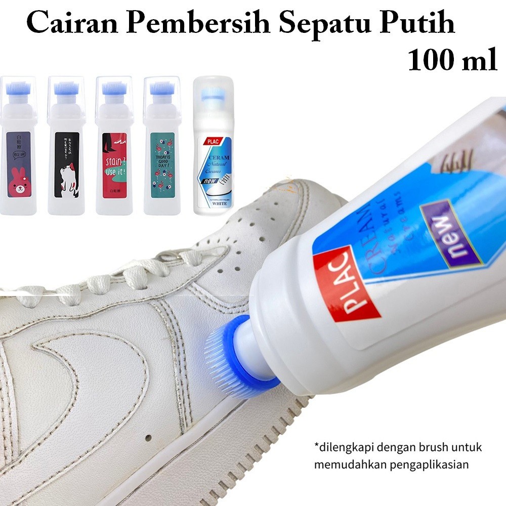 PLAC Cairan Pembersih Sepatu Putih 100 ml / Semir Sepatu Penghilang Noda Polish Semir