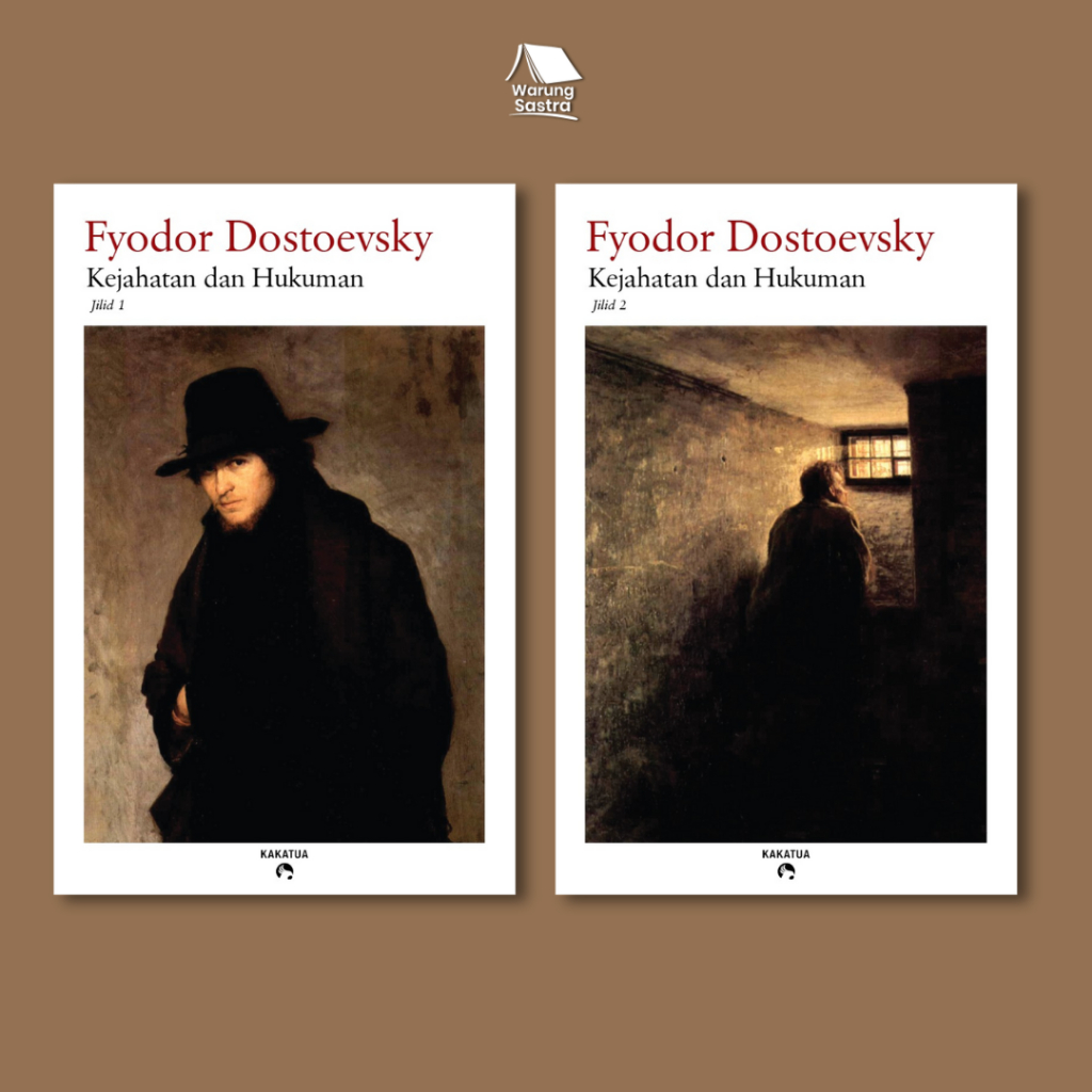 Fyodor Dostoevsky - Kejahatan dan Hukuman (Crime and Punishment) - Penerbit Kakatua