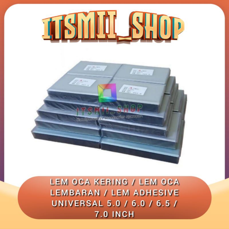 

LEM OCA KERING - LEM OCA LEMBARAN - LEM ADHESIVE UNIVERSAL 5.0 6.0 6.5 7.0 INCH
