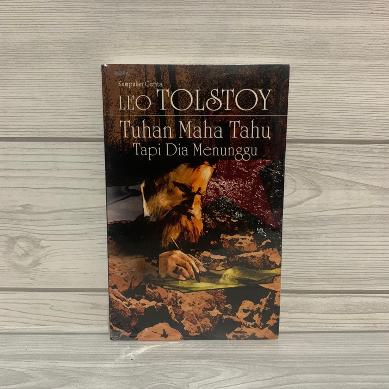 NOVEL OEIGINAL Tuhan maha tahu tapi dia menunggu by Leo tolstoy