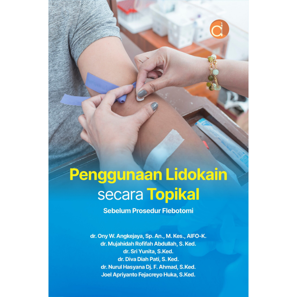 Deepublish - Buku Penggunaan lidokain secara topikal sebelum prosedur flebotomi - Kesehatan dan Kedo