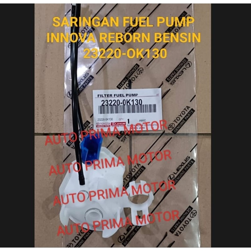 SARINGAN FILTER ROTAK FUEL PUMP INNOVA REBORN BENSIN 23220-OK130 ORI