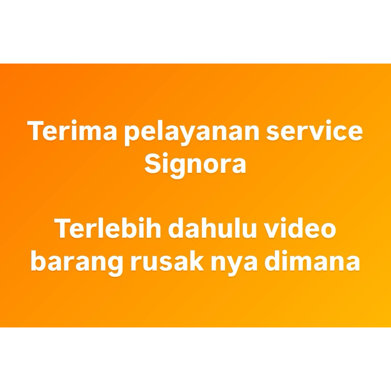 Terima Pelayanan Service signora