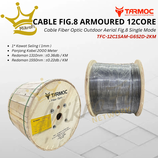 Tarmoc Fiber Optic Cable Fig 8 Armoured 12 Core 2000m | Kabel Fiber Optik Fig8 armored Indoor Outdoo