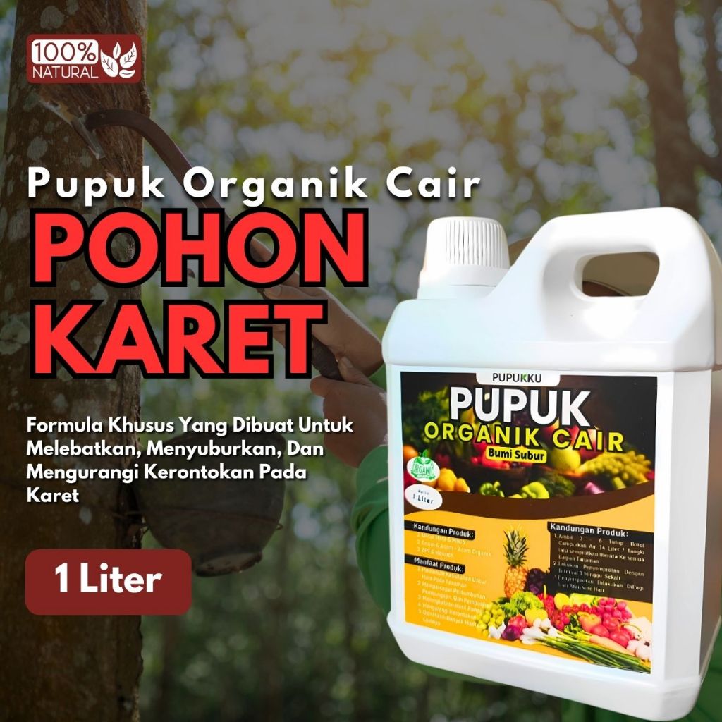 Pupuk Karet Cair Organik Booster Penambah Getah Terbaik untuk Pohon Karet Mati Getah Ampuh