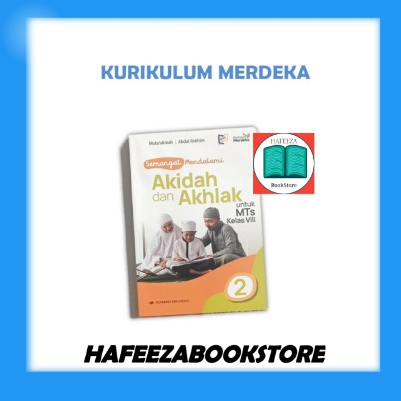 BUKU SEMANGAT MENDALAMI AKIDAH DAN AKHLAK KELAS 8 SMP/MTS KURMER ERLANGGA TERLARIS