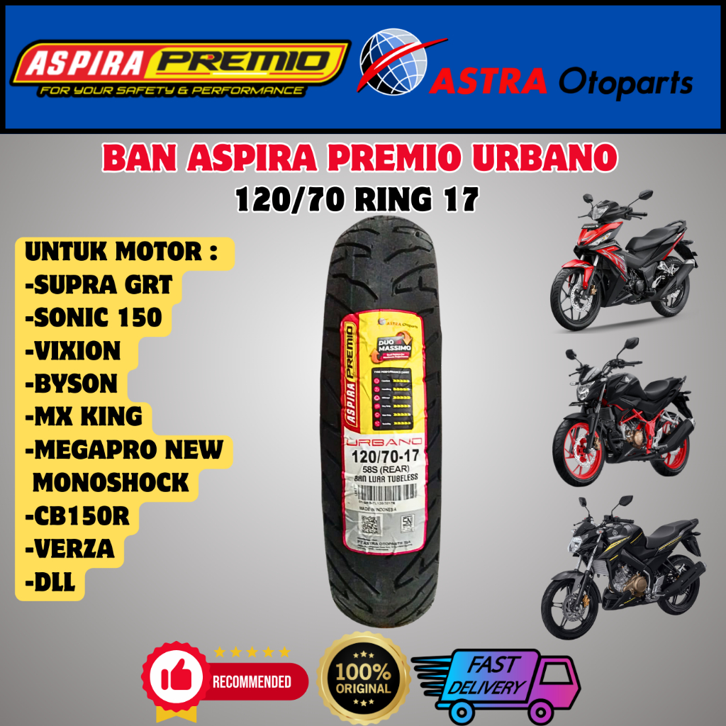 BAN 120/70 17 ASPIRA PREMIO BAN BELAKANG MOTOR VIXION BYSON MX KING SUPRA GTR VERZA 150 CB150