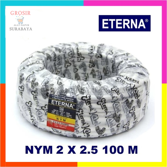 ETERNA KABEL LISTRIK NYM 2X2,5mm 100meter / Kabel Listrik ETERNA 1Roll